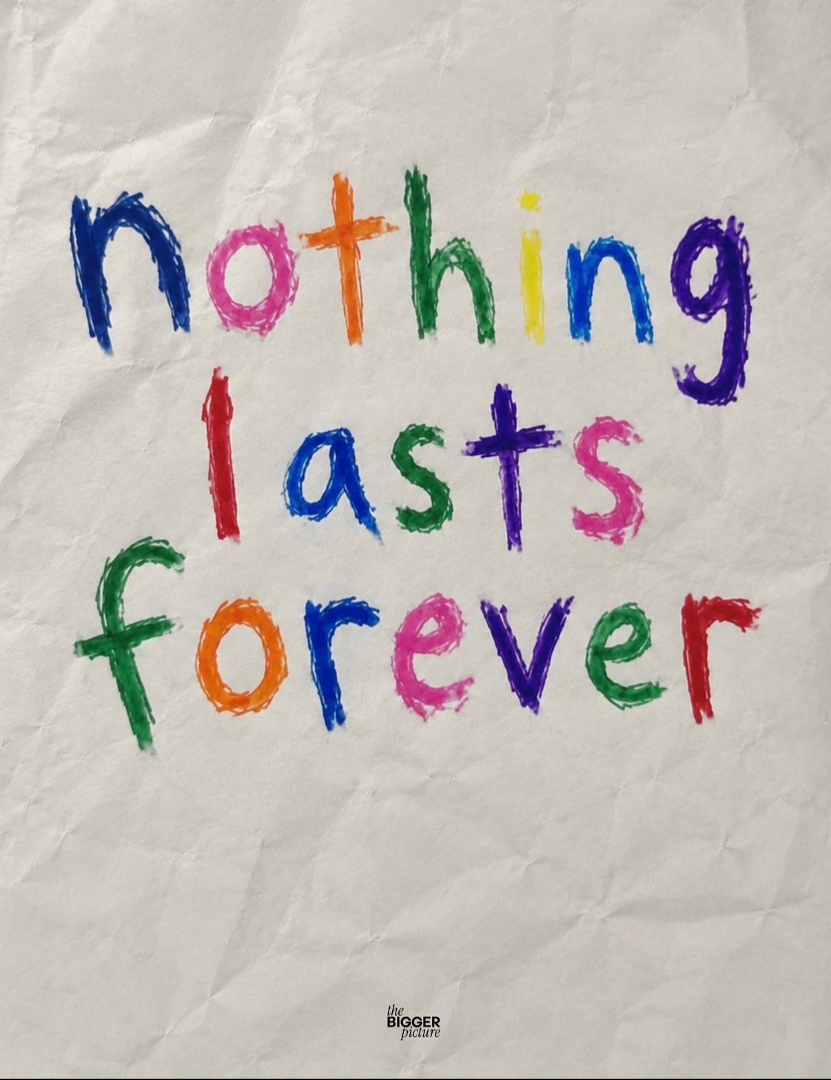 nothing lasts forever print